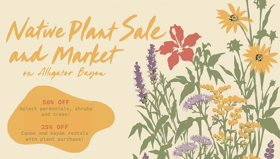 Native Plant Sale & Market <em>on Alligator Bayou</em>